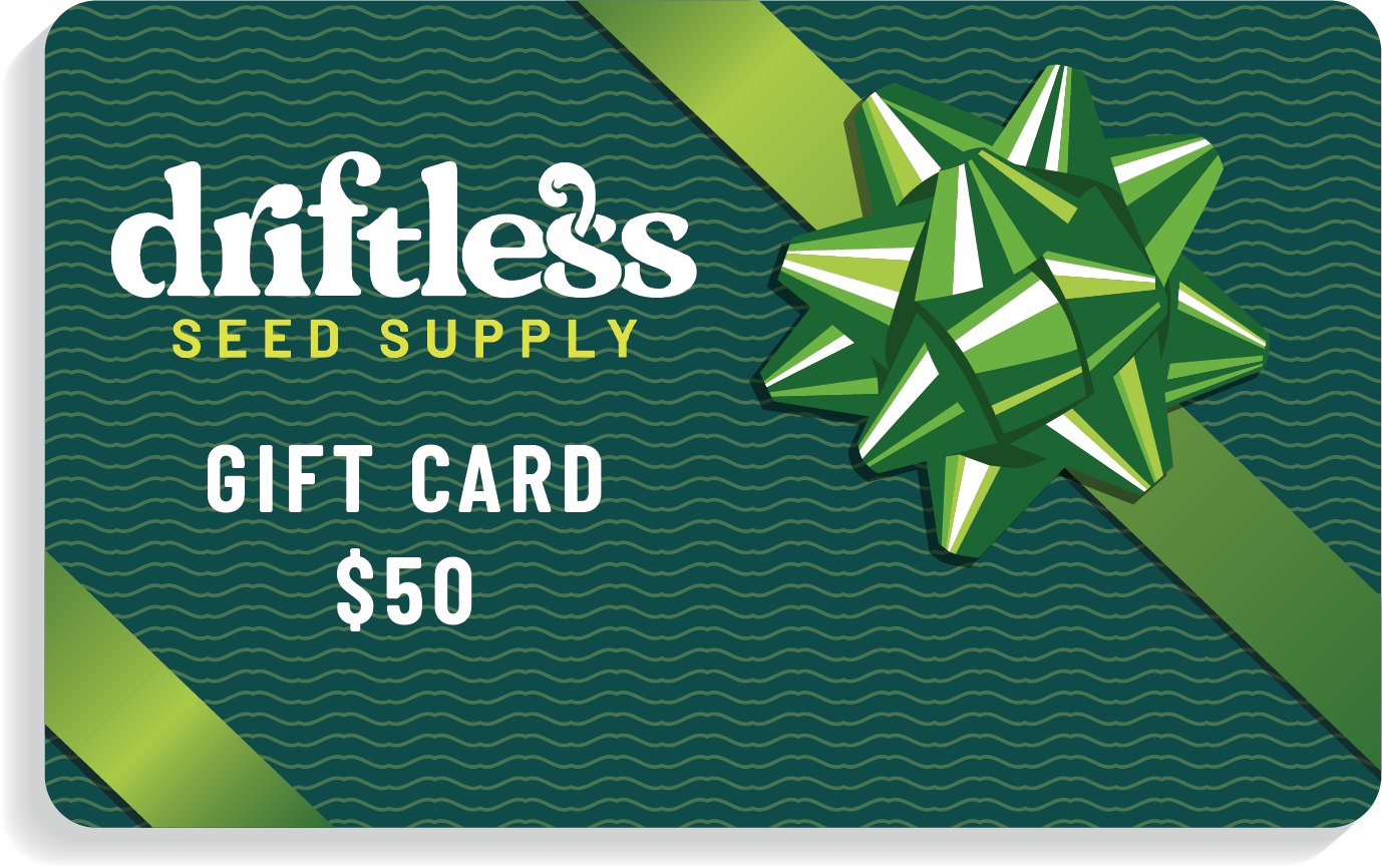 Driftless Seed Supply Gift Card Driftless Seed Supply Gift Card